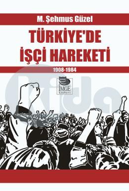 Türkiye’de İşçi Hareketi