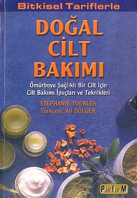 Doğal Cilt Bakımı Bitkisel Tariflerle