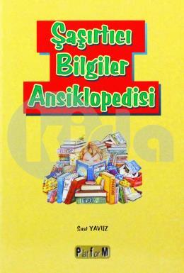 Şaşırtıcı Bilgiler Ansiklopedisi