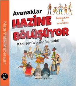 Avanaklar Hazine Bölüşüyor (Kesirler Üzerine Bir Öykü)