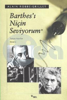 Barthes’i Niçin Seviyorum