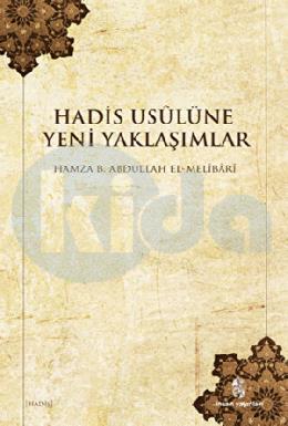 Hadis Usulüne Yeni Yaklaşımlar