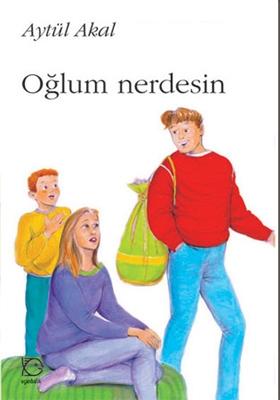 Oğlum Nerdesin?