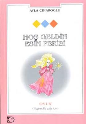 Hoş Geldin Esin Perisi