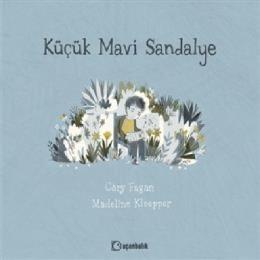 Küçük Mavi Sandalye (Ciltli)