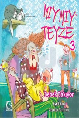 Mıymıy Teyze 3 Bebek Bakıyo