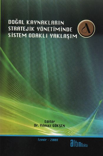 Doğal Kaynakların Stratejik Yönetiminde Sistem Odaklı Yaklaşım