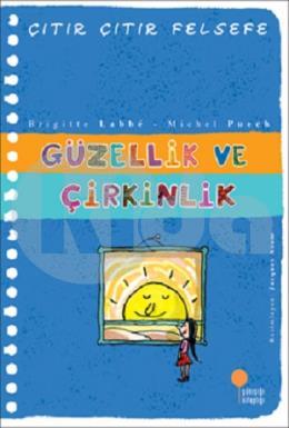 Güzellik ve Çirkinlik - Çıtır Çıtır Felsefe 5