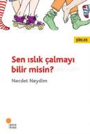 Sen Islık Çalmayı Bilir Misin?