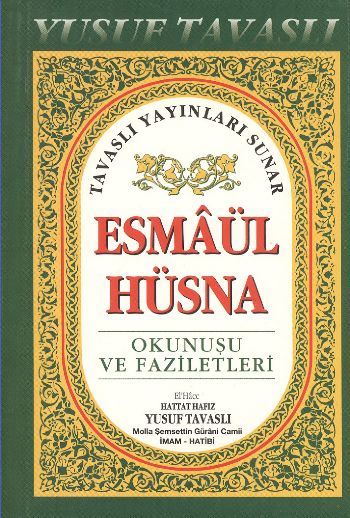 Esmaül-Hüsna Okunuşu ve Faziletleri (Cep Boy) (C32)