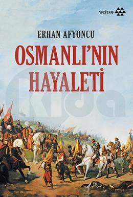 Osmanlı’nın Hayaleti
