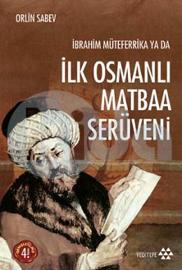 İlk Osmanlı Matbaa Serüveni
