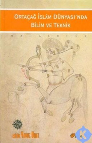 Ortaçağ İslam Dünyası’nda Bilim ve Teknik