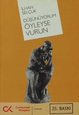 Düşünüyorum Öyleyse Vurun