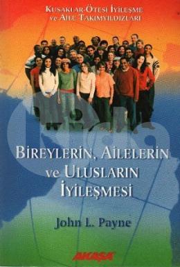 Bireylerin, Ailelerin ve Ulusların İyileşmesi