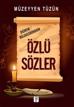 Dünya Bilgelerinden Özlü Sözler