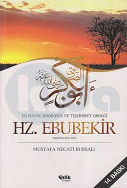 En Büyük Sıddikıyet ve Teslimiyet Örneği Hz. Ebubekir