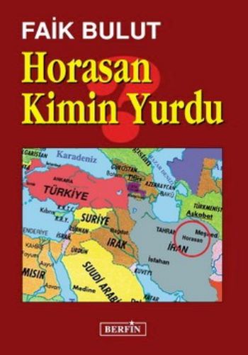 Horasan Kimin Yurdu?