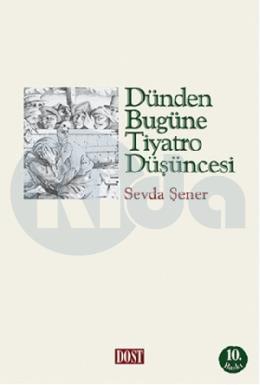 Dünden Bugüne Tiyatro Düşüncesi