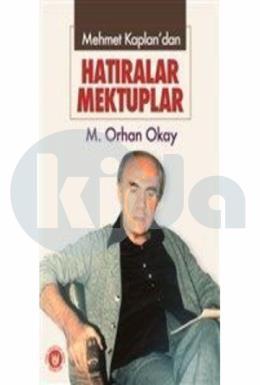 Mehmet Kaplandan Hatıralar Mektuplar