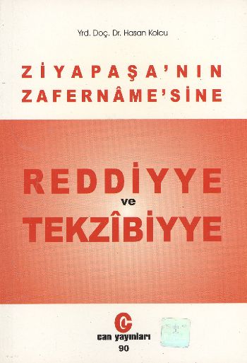 Ziya Paşa’nın Zafername’sine Reddiyye ve Tekzibiyye