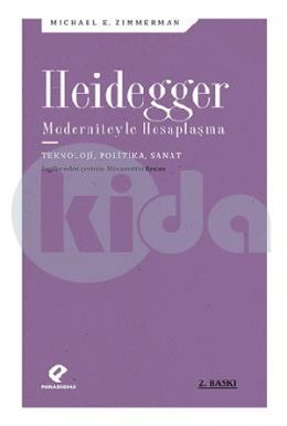 Heidegger Moderniteyle Hesaplaşma