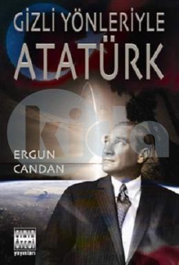 Gizli Yönleriyle Atatürk