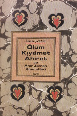 Ölüm Kıyamet Ahiret ve Ahir Zaman Alametleri (Ciltli)