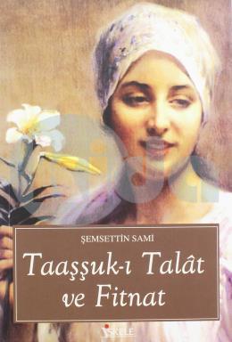 Taaşşuk-ı Talat ve Fitnat