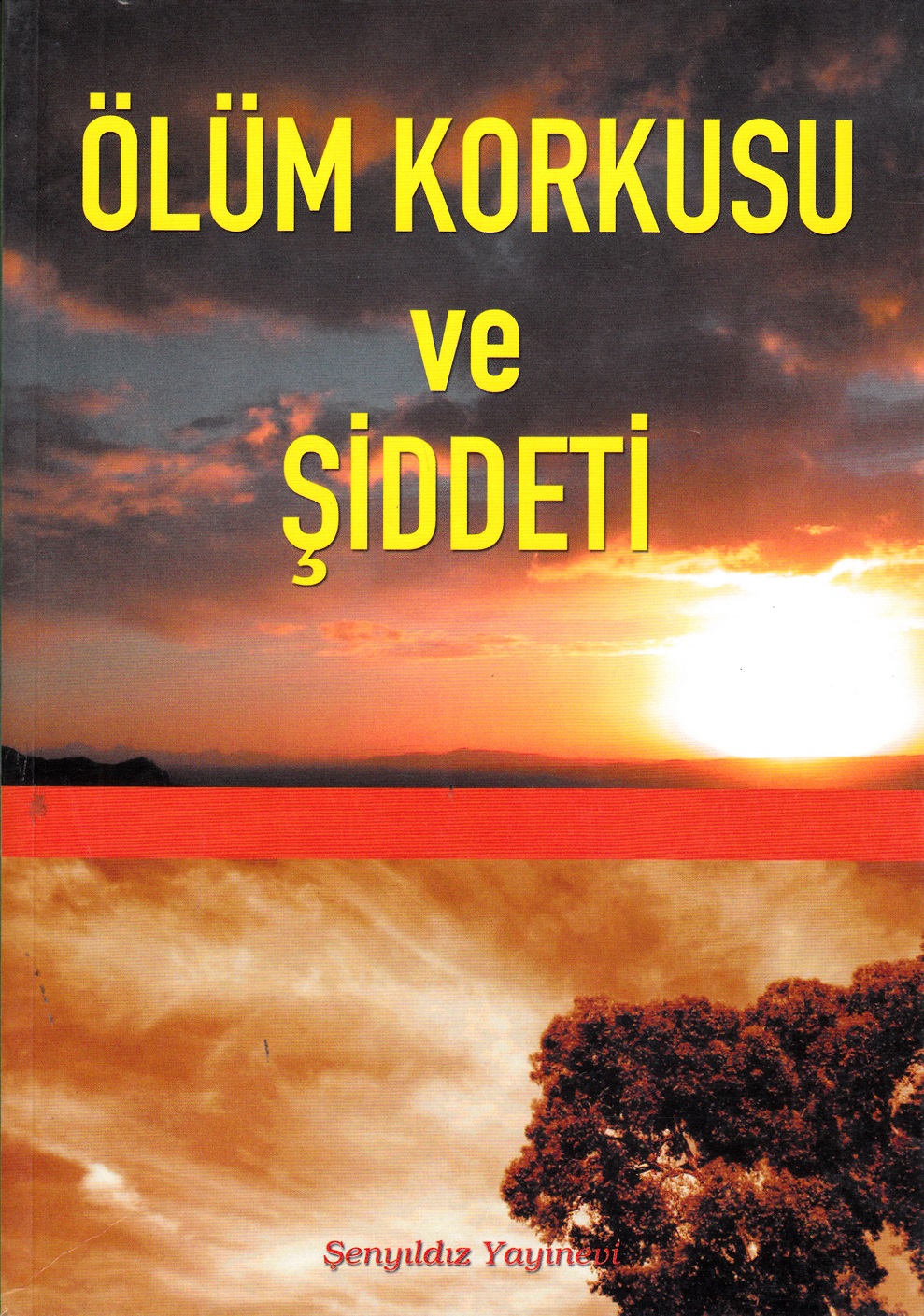 Ölüm Korkusu ve Şiddeti