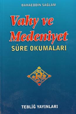 Vahiy ve Medeniyet-Sure Okumaları