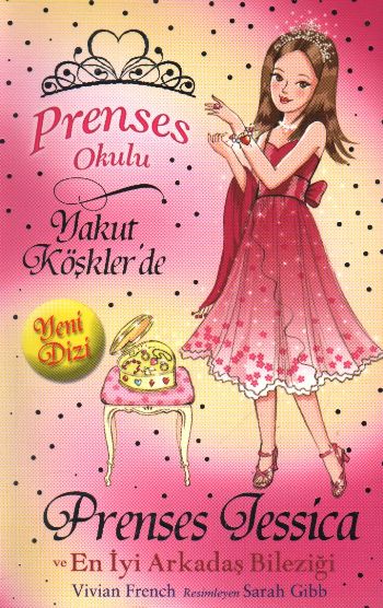 Prenses Okulu 14: Prenses Jessica ve En İyi Arkadaş Bileziği