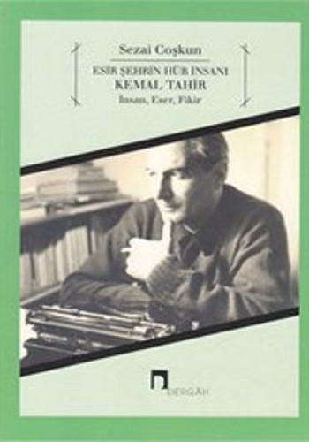 Esir Şehrin Hür İnsanı Kemal Tahir