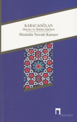 Karacaoğlan Hayatı ve Bütün Şiirleri