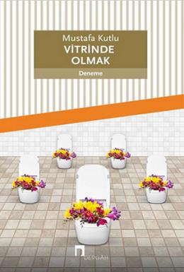 Vitrinde Olmak