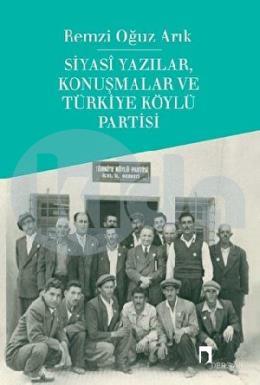 Siyasi Yazılar, Konuşmalar ve Türkiye Köylü Partis