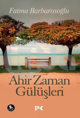 Ahir Zaman Gülüşleri