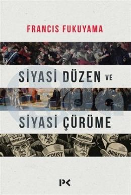 Siyasi Düzen ve Siyasi Çürüme