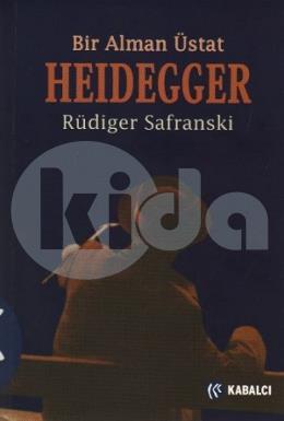 Heidegger : Bir Alman Üstat