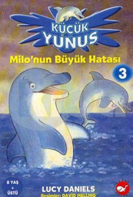 Küçük Yunus-Milonun Büyük Hatası 3