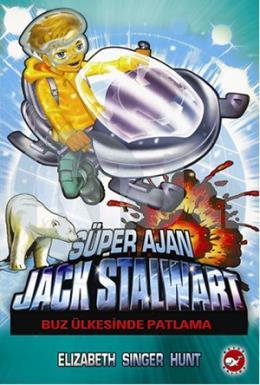 Süper Ajan Jack Stalwart 12-Buz Ülkesinde Patlama