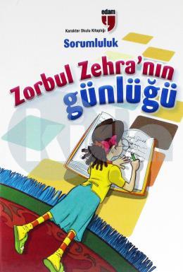 Zorbul Zehranın Günlüğü Sorumluluk