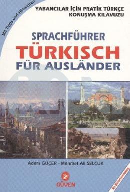 Sprachführer Türkisch Für Auslander - Yabancılar İçin Pratik Türkçe Konuşma Kılavuzu