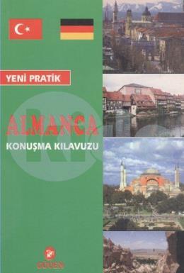 Yeni Pratik Almanca Konuşma Kılavuzu