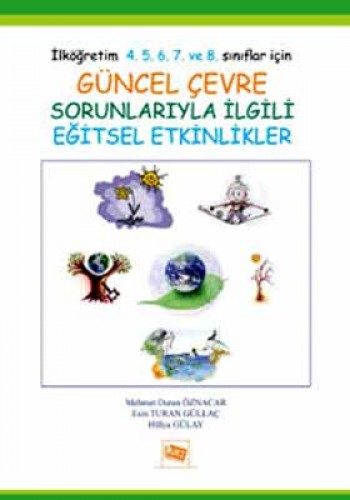 Güncel Çevre Sorunlarıyla İlgili Eğitsel Etkinlikler