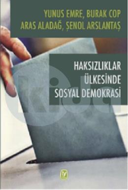 Haksızlıklar Ülkesinde Sosyal Demokrasi