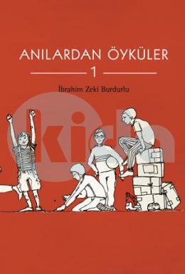 Anılardan Öyküler 1