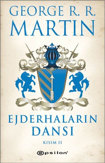 Buz ve Ateşin Şarkısı 5. Kitap - Ejderhaların Dansı Kısım 2