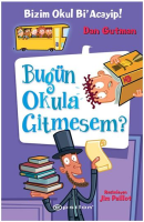 Bizim Okul Bi Acayip - Bugün Okula Gitmesem?