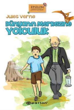 Dünyanın Merkezine Yolculuk( Ciltli )